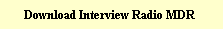 Download Interview Radio MDR